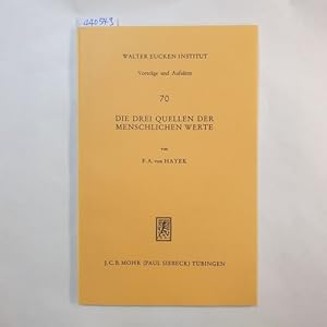 Bild des Verkufers fr Die drei Quellen der menschlichen Werte zum Verkauf von Gebrauchtbcherlogistik  H.J. Lauterbach