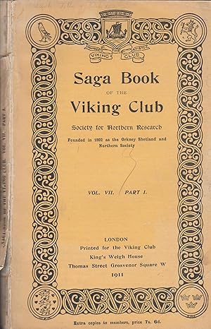 Imagen del vendedor de Saga Book of the Viking Club - Society for Northern Research founded in 1892 as the Orkney Shetland and Northern Society - Vol. VII - Part. I. a la venta por PRISCA