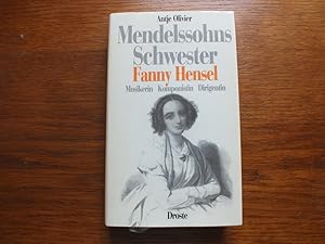 Bild des Verkufers fr Mendelssohns Schwester Fanny Hensel. Musikerin, Komponistin, Dirigentin. zum Verkauf von Antiquariat Sasserath