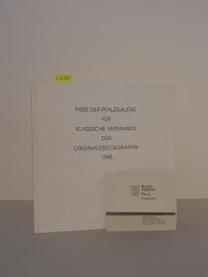 Imagen del vendedor de Preis der Pfalzgalerie fr klassische Verfahren der Originaldruckgraphik 1995. (Marianne und Heinrich Lenhardt-Stiftung). Katalog zur Ausstellung 20. Oktober - 19. November 1995. a la venta por Kunstantiquariat Rolf Brehmer