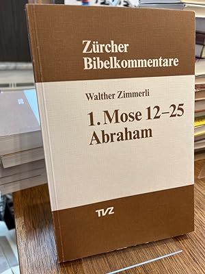 Bild des Verkufers fr 1. Mose 12 - 25, Abraham. (= Zrcher Bibelkommentare AT 1,2). zum Verkauf von Altstadt-Antiquariat Nowicki-Hecht UG