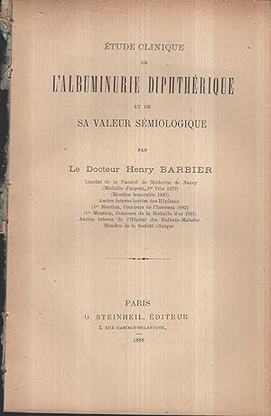 Image du vendeur pour tude Clinique de l'Albuminurie Diphthrique et de sa valeur smiologique. mis en vente par PRISCA