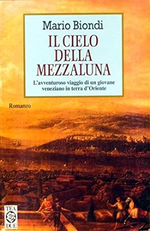 Seller image for Il cielo della mezzaluna - Mario Biondi for sale by libreria biblos