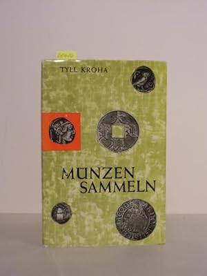 Bild des Verkufers fr Mnzen sammeln. Ein Handbuch fr Sammler und Liebhaber. zum Verkauf von Kunstantiquariat Rolf Brehmer