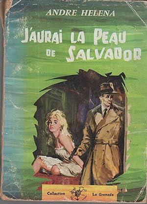 Seller image for J'aurai la peau de Salvador. for sale by PRISCA