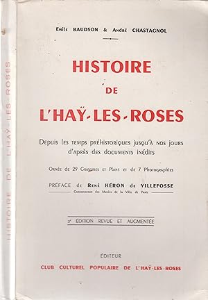 Bild des Verkufers fr Histoire de l'Ha-les-Roses, depuis les temps prhistoriques jusqu' nos jours d'aprs des documents indits. - Orne de 29 gravures et plans et de 7 photographies. zum Verkauf von PRISCA