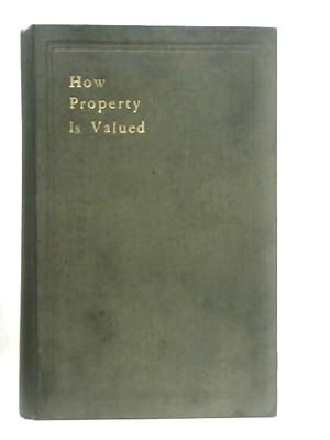 Seller image for How Property is Valued for sale by World of Rare Books