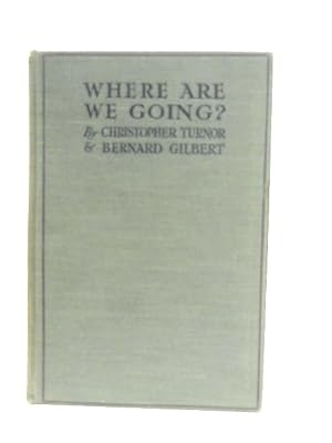 Bild des Verkufers fr Where Are We Going? zum Verkauf von World of Rare Books