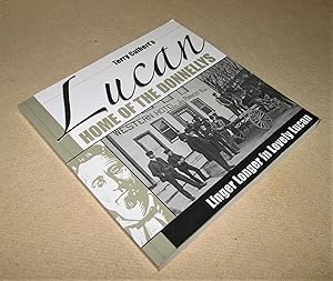 Seller image for Lucan, Home of the Donnellys for sale by Homeward Bound Books