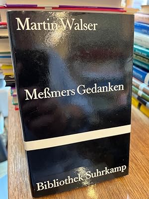Messmers Gedanken. (= Bibliothek Suhrkamp Band 946).