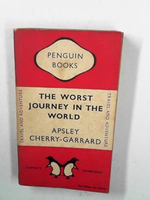 Imagen del vendedor de The worst journey in the world: Antarctic 1910-13 a la venta por Cotswold Internet Books