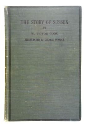 Seller image for The Story of Sussex for sale by World of Rare Books