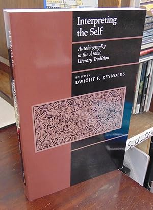 Immagine del venditore per Interpreting the Self: Autobiography in the Arabic Literary Tradition venduto da Atlantic Bookshop