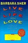 Bild des Verkufers fr Live the Life You Love: In Ten Easy Step-By-Step Lessons zum Verkauf von WeBuyBooks