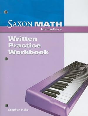 Seller image for Written Practice Workbook (Saxon Math Intermediate 4) for sale by -OnTimeBooks-