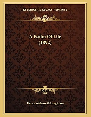 Seller image for A Psalm Of Life (1892) for sale by Redux Books