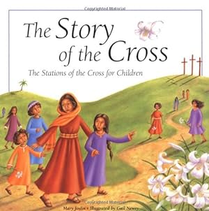 Seller image for The Story of the Cross: The Stations of the Cross for Children for sale by savehere619