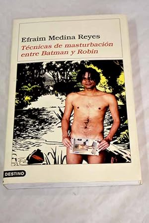 Seller image for Tcnicas de masturbacin entre Batman y Robin for sale by Alcan Libros