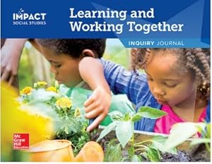 Seller image for IMPACT Social Studies, Learning and Working Together, Grade K, Inquiry Journal© 2020 ISBN: 0076914860 | 9780076914869 for sale by BuenaWave