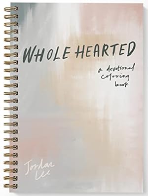 Seller image for Wholehearted: A Coloring Book Devotional, Premium Edition (Devotionals for Women) for sale by Books for Life