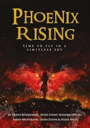 Immagine del venditore per Phoenix Rising : Time To Fly In a Limitless Sky venduto da WeBuyBooks