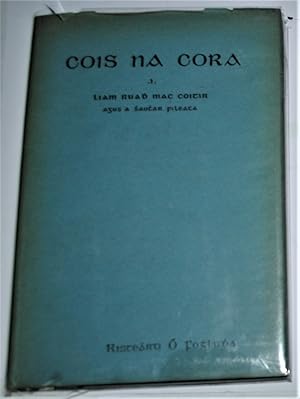 Image du vendeur pour COIS NA CORA, LIAM RUADH MAC COITIR AGUS A SHAOTHAS FILEATA mis en vente par O'Brien Books