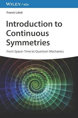 Seller image for Introduction to Continuous Symmetries : From Space-time to Quantum Mechanics for sale by GreatBookPrices