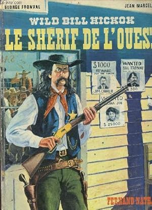 Image du vendeur pour Wild Bill Hickok - Le shrif de l'Ouest mis en vente par Les Kiosques