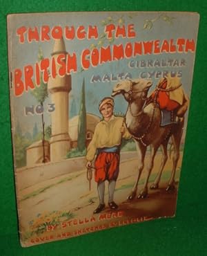 Bild des Verkufers fr THROUGH THE BRITISH COMMONWEALTH GIBRALTA MALTA CYPRUS NO 3 zum Verkauf von booksonlinebrighton