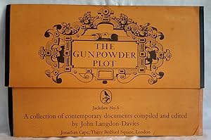 The Gunpowder Plot. Jackdaw No. 6. A Collection of Contemporary Documents Compiled and Edited by ...