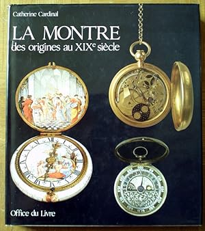 Seller image for La montre des origines au XIXme sicle for sale by Les Kiosques