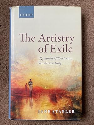 Seller image for Artistry of Exile: Romantic and Victorian Writers in Italy for sale by Lacey Books Ltd