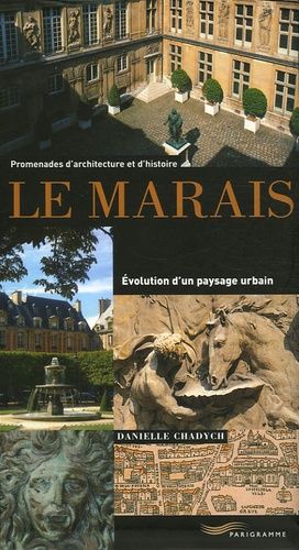 Seller image for Promenades d'architectures et d'histoire - Le Marais volution d'un paysage urbain for sale by Les Kiosques