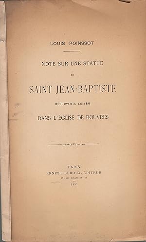 Imagen del vendedor de Note sur une statue de Saint Jean-Baptiste dcouverte en 1898 dans l'glise de Rouvres. a la venta por PRISCA