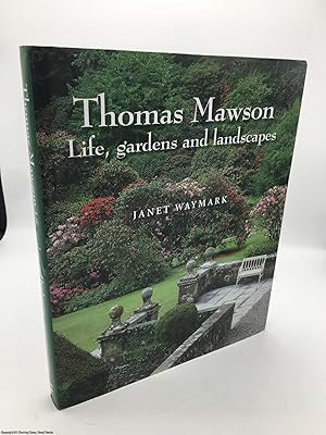 Thomas Mawson: Life, Gardens and Landscapes