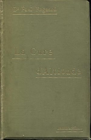 Imagen del vendedor de La Cure d'Altitude. - 29 planches dans le texte et 110 figures dans le texte a la venta por PRISCA