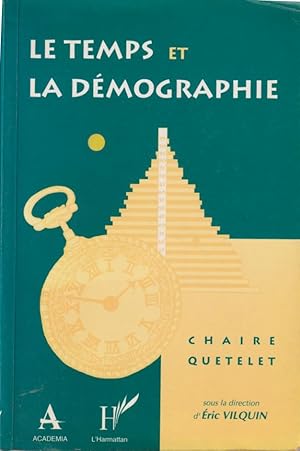 Bild des Verkufers fr Le Temps et la Dmographie. - Chaire Quetelet 1993 zum Verkauf von PRISCA