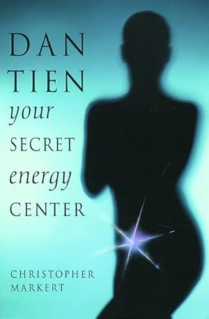 Immagine del venditore per Dan-Tien: Your Secret Energy Center venduto da -OnTimeBooks-