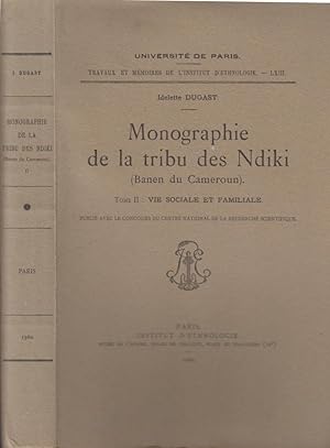 Imagen del vendedor de Monographie de la tribu des Ndiki (Banen du Cameroun). - Tome II : Vie sociale et familiale. a la venta por PRISCA