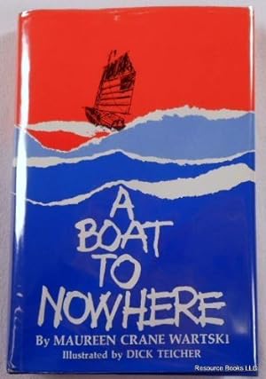 Seller image for A Boat to Nowhere for sale by -OnTimeBooks-