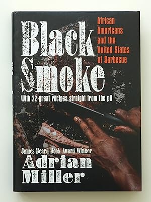 Black Smoke: African Americans and the United States of Barbecue (Ferris and Ferris Books)