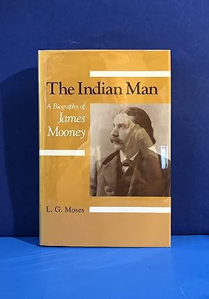 Imagen del vendedor de The Indian Man, A Biography of James Mooney a la venta por Smythe Books LLC