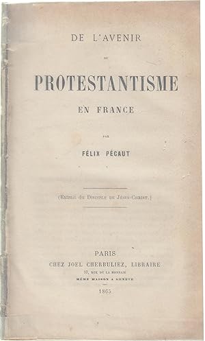 Imagen del vendedor de De l'avenir du Protestantisme en France a la venta por PRISCA