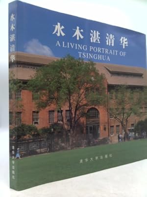 Seller image for A Living Portrait of Tsinghua for sale by ThriftBooksVintage