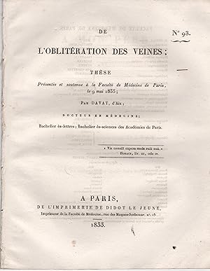 Imagen del vendedor de De l'Oblitration des Veines ; Thse prsente et soutenue  la Facult de Mdecine de Paris, le 9 Mai 1833. a la venta por PRISCA
