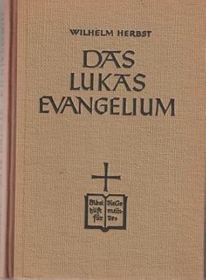 Bild des Verkufers fr Das Lukas-Evangelium. zum Verkauf von Versandantiquariat Dr. Uwe Hanisch