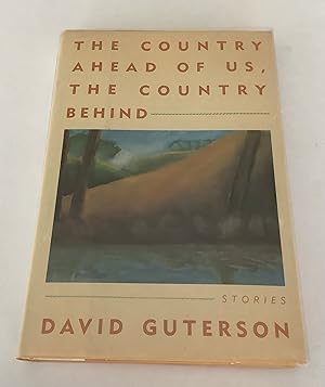 Seller image for The Country Ahead of us, The Country behind for sale by Brothers' Fine and Collectible Books, IOBA