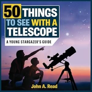 Bild des Verkufers fr 50 Things to See with a Telescope: A Young Stargazer\ s Guide zum Verkauf von moluna