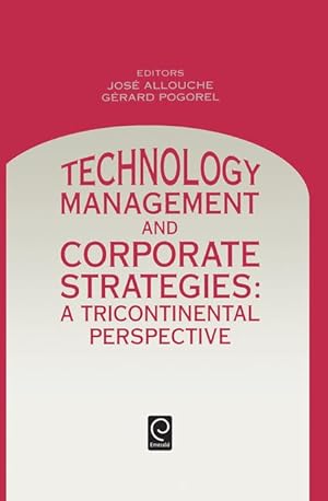 Bild des Verkufers fr Technology Management and Corporate Strategies: A Tricontinental Perspective zum Verkauf von moluna