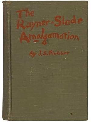 Image du vendeur pour The Rayner-Slade Amalgamation mis en vente par Yesterday's Muse, ABAA, ILAB, IOBA